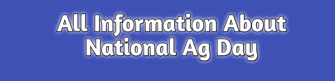All Information About National Ag Day 2026 2026