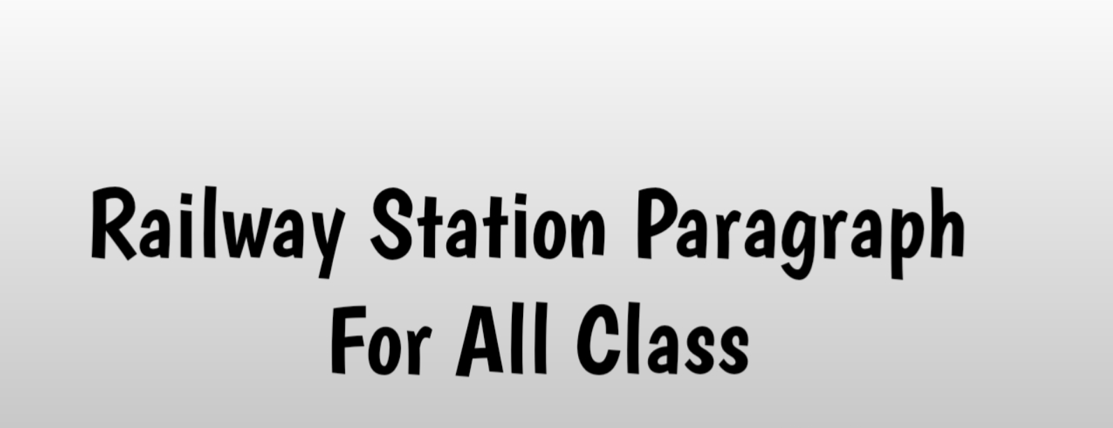 paragraph railway station,paragraph a railway station,railway station paragraph, railway station paragraph for class 6,a railway station paragraph for class 8,a railway station paragraph for class 5,a railway station paragraph 300 words,a railway station paragraph 150 words,paragraph a railway station for class 7,a railway station paragraph class 9,a railway station paragraph for class 6 150 words