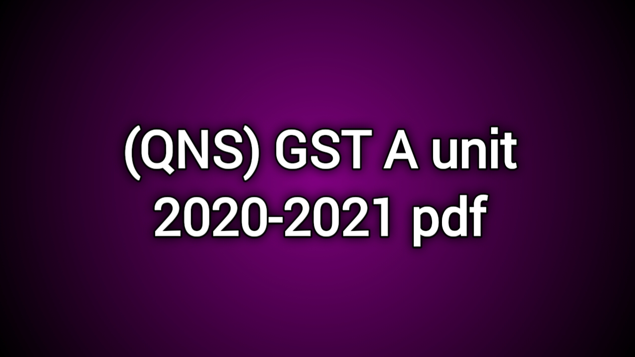 Qns gst a 2025 2026 pdf free download, Qns gst a 2025 2026 pdf download, Qns gst a 2025 2026 pdf, gst a unit question 2025 2026